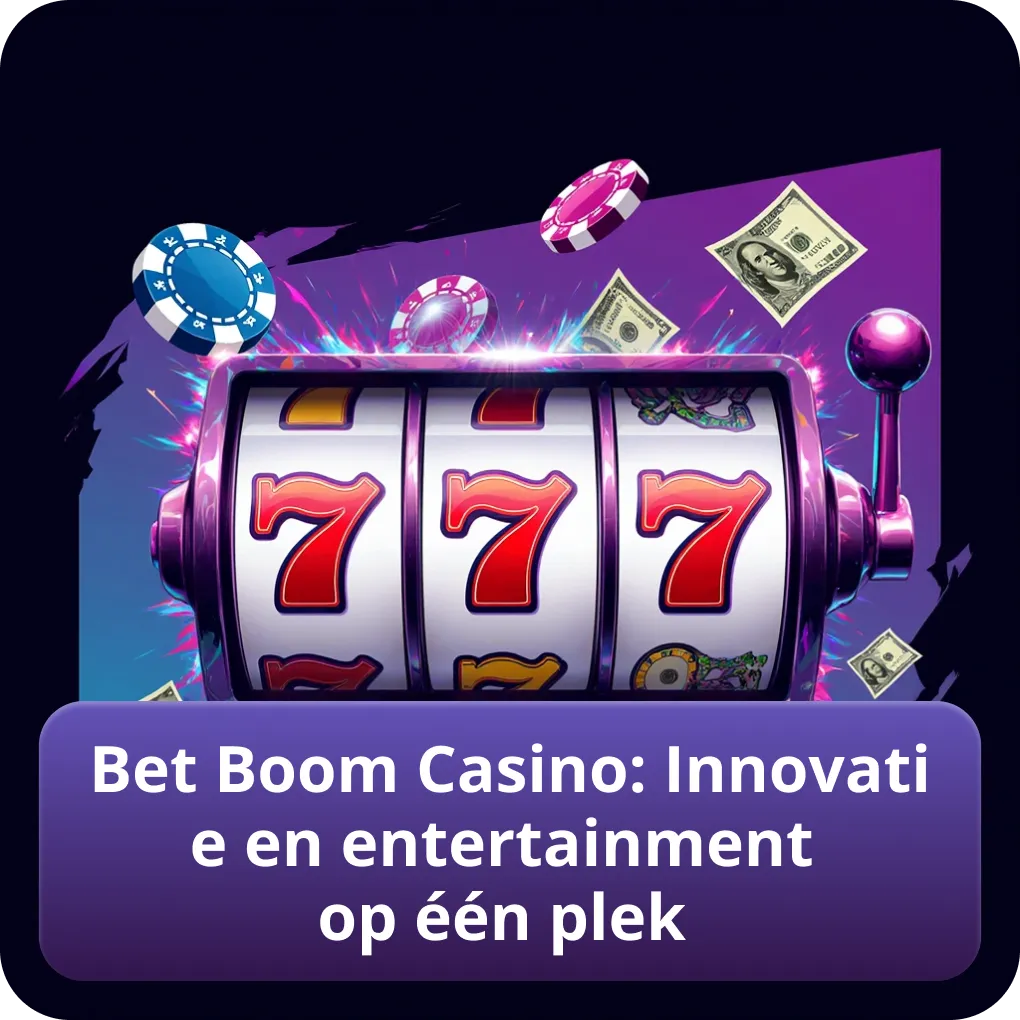 Bet Boom Casino: Innovatie en entertainment op één plek